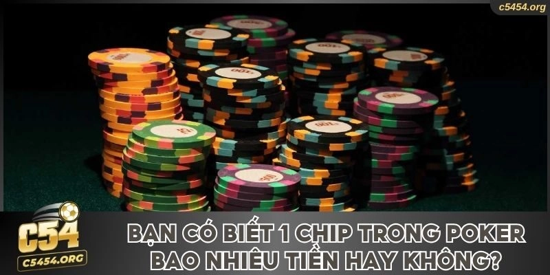 1 chip trong poker